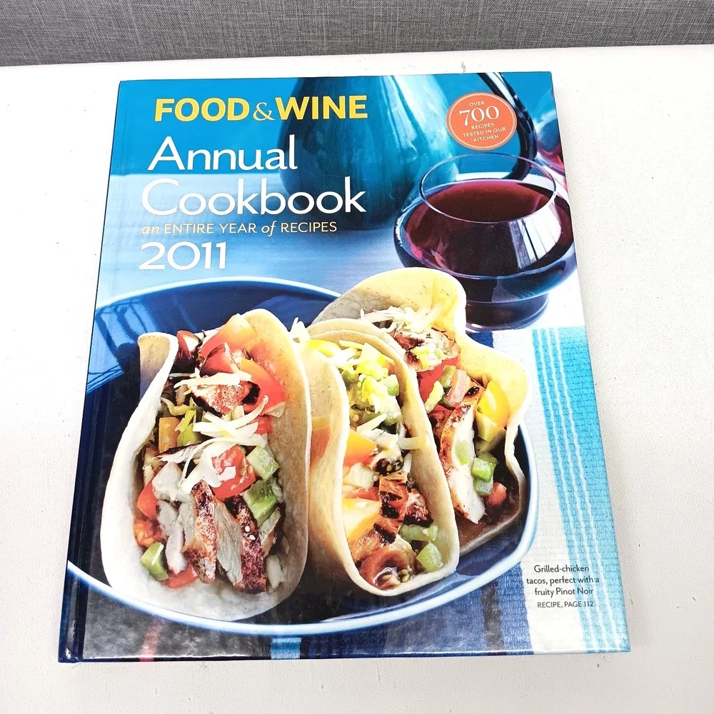 Food & Wine Annual Cookbook 2011 Hardcover 700 Recipes Gourmet Grilling‎ Wine